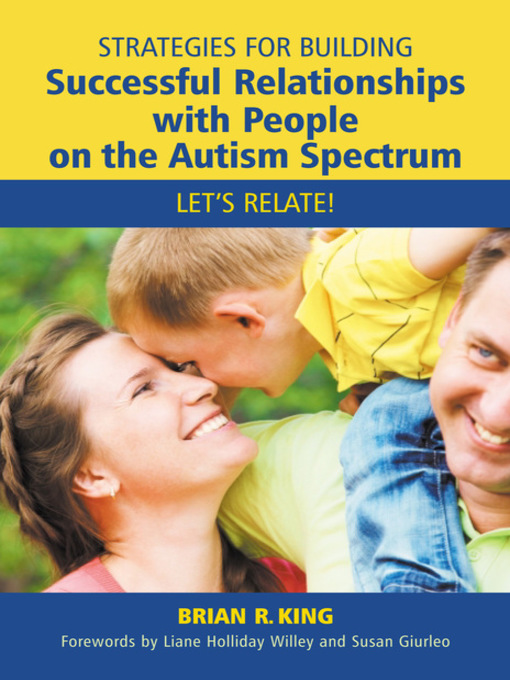 Title details for Strategies for Building Successful Relationships with People on the Autism Spectrum by Liane Holliday Willey - Available